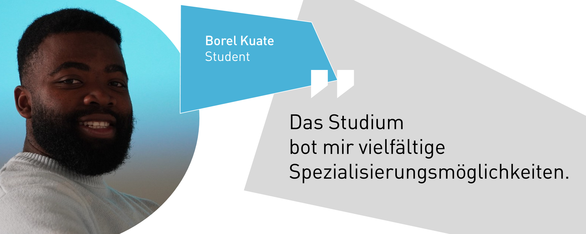 Borel Kuate, Student: Das Studium bot mir vielfältige Spezialisierungsmöglichkeiten.