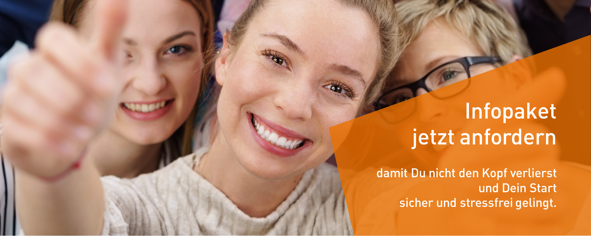 Infopaket jetzt anfordern damit Du nicht den Kopf verlierst und Dein Start sicher und stressfrei gelingt. 