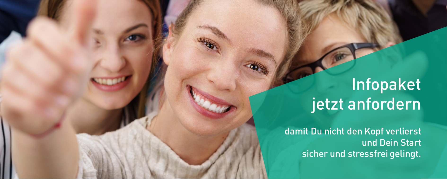 Infopaket jetzt anfordern damit Du nicht den Kopf verlierst und Dein Start sicher und stressfrei gelingt. 