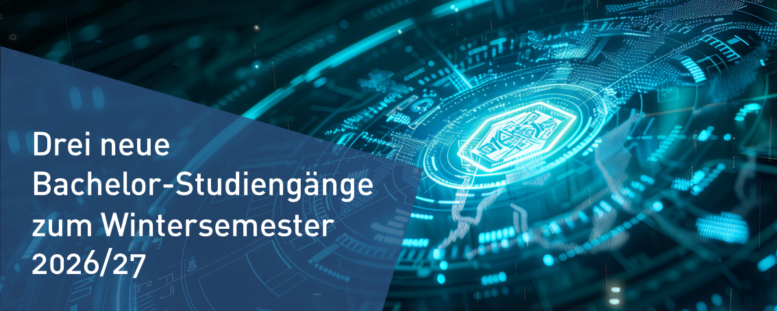 Symbolbild - drei neue Bachelor-Studiengänge zum Wintersemester 2026/27